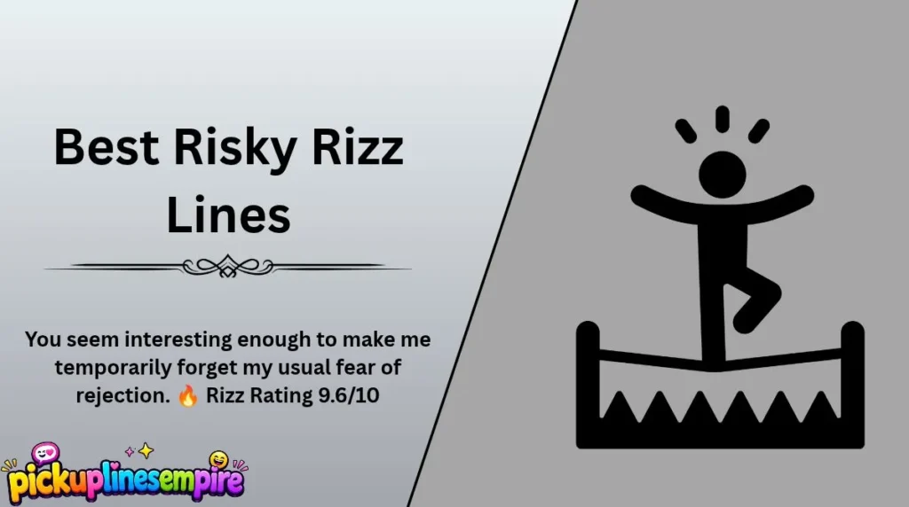 Best Risky Rizz Lines