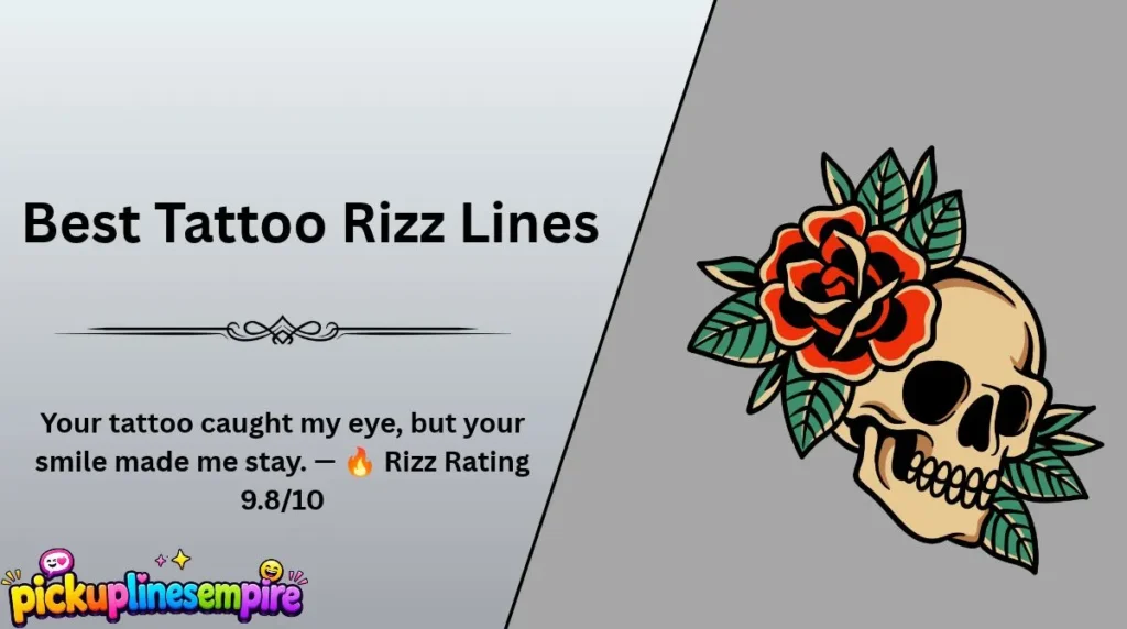 Best Tattoo Rizz Lines
