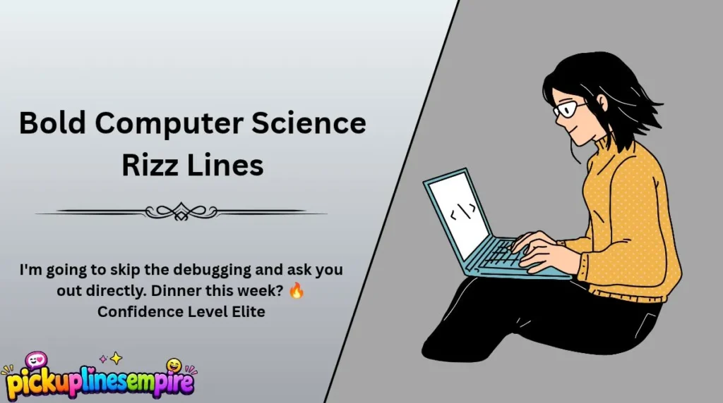 Bold Computer Science Rizz Lines