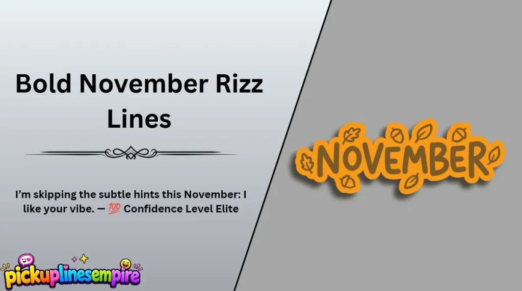 Bold November Rizz Lines
