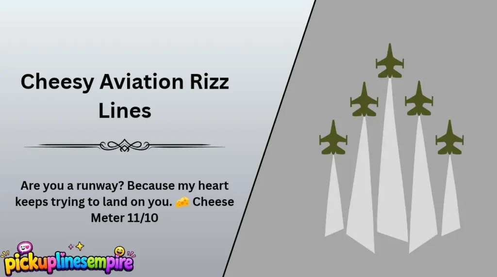 Cheesy Aviation Rizz Lines
