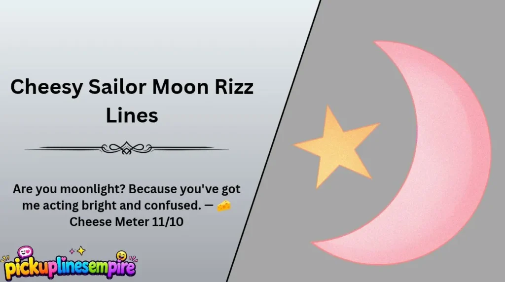 Cheesy Sailor Moon Rizz Lines