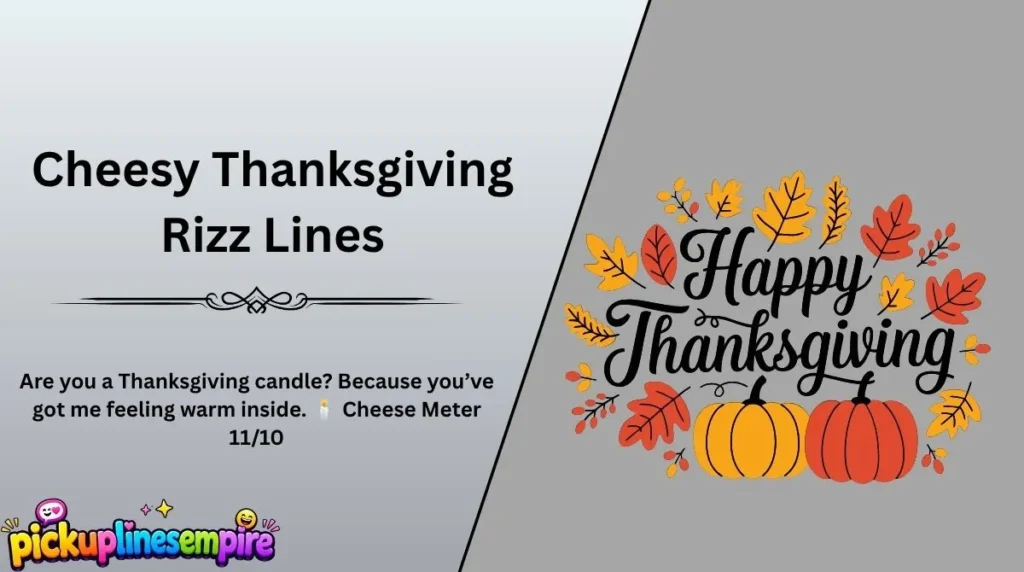 Cheesy Thanksgiving Rizz Lines