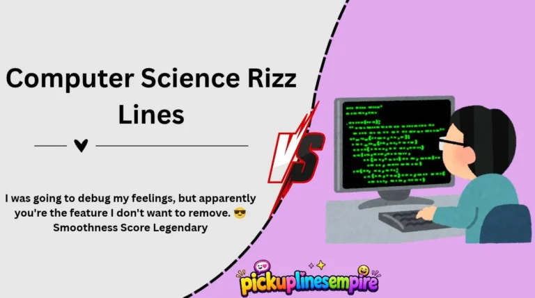 Computer Science Rizz Lines
