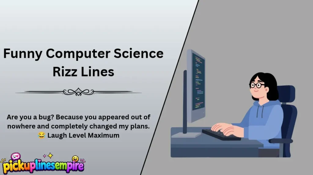 Funny Computer Science Rizz Lines