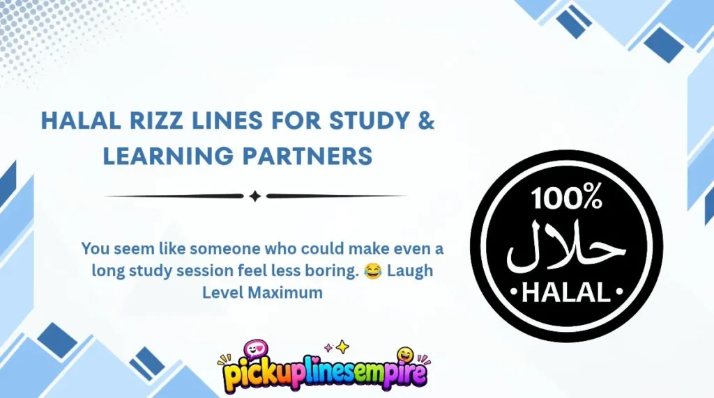 Halal Rizz Lines for Study & Learning Partners