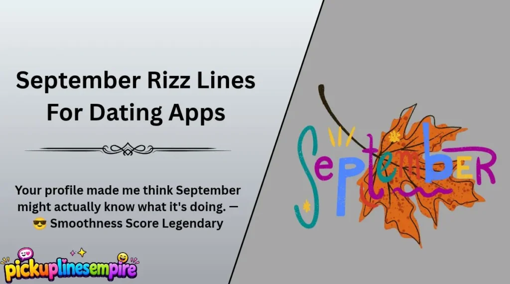September Rizz Lines For Dating Apps