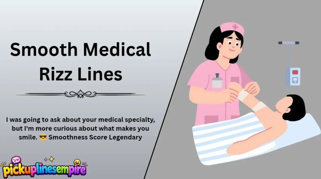 Smooth Medical Rizz Lines